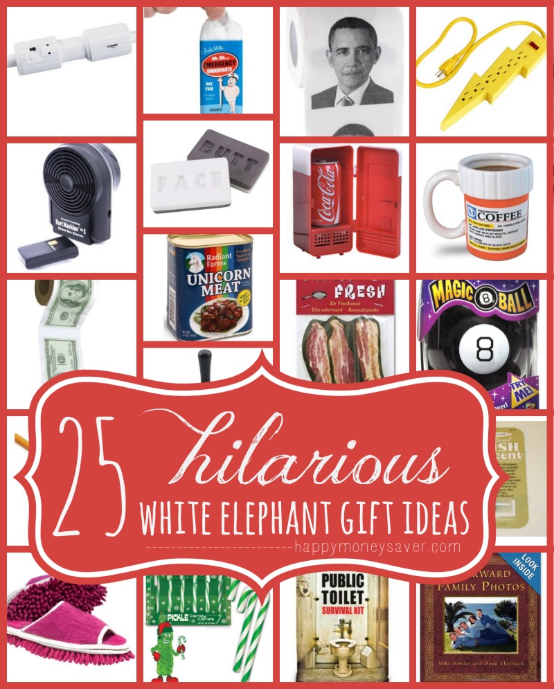 25 Hilarious White Elephant Gift Ideas. These are so funny!