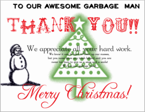 Printout that includes the text \"To our awesome garbage man Thank You!\"