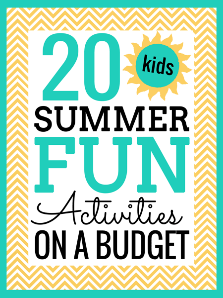 20 Kids Summer Fun Activities on a Budget 