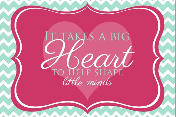 It Takes a BIG Heart to Help Shape Little Minds {Free Printable ...