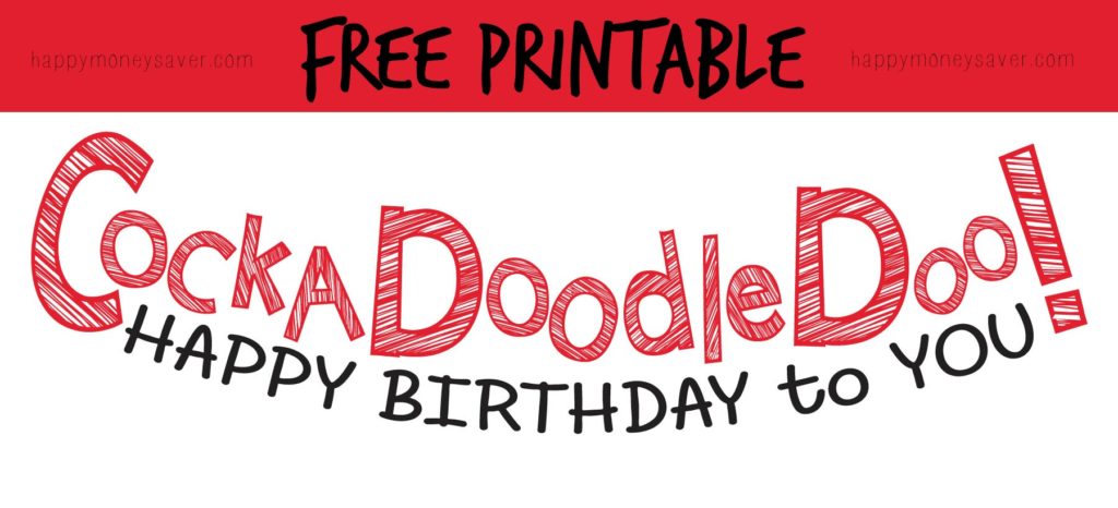 Use this "Cockadoodledoo" Birthday banner for someone's special day! #happythoughts #cockadoodledoo #happybirthdaytoyou