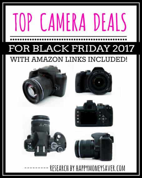 Top CAMERA Deals for Black Friday 2017 - Happy Money Saver