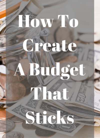 How to Create a Budget That Sticks | Money Saving Tips