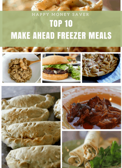 Top 10 Make Ahead Freezer Meals