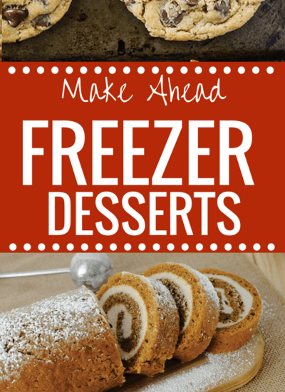 Make Ahead Freezer Dessert Ideas - freezer meals are the best! happymoneysaver.com
