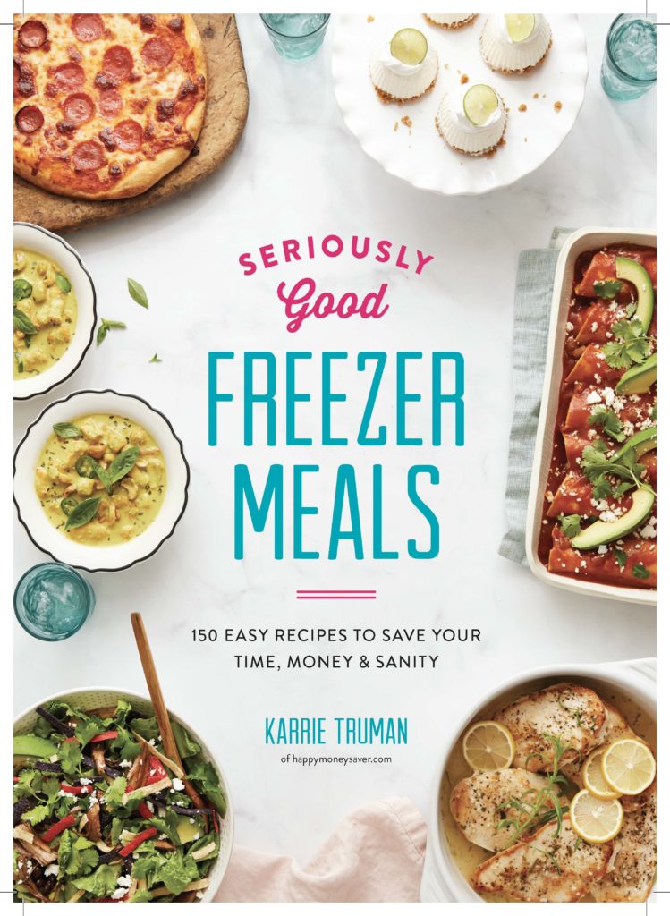Cover of the book \"Seriously Good Freezer Meals\" by Karrie Truman.