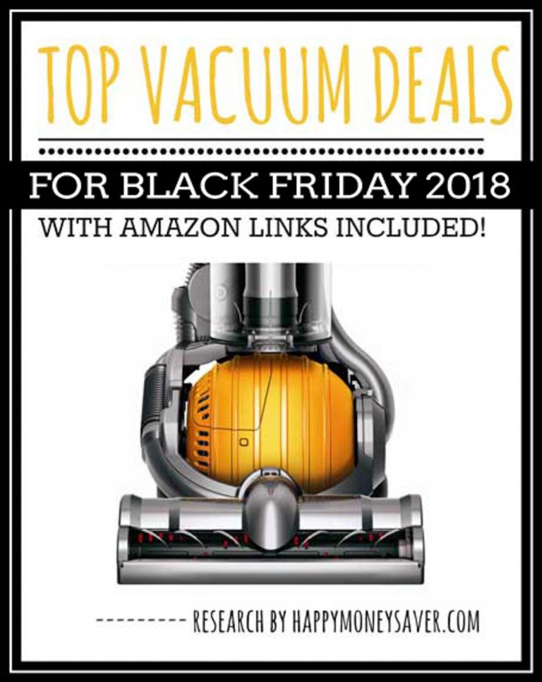 Vacuum with text \"Top vacuum Deals for Black Friday 2018 with Amazon links included!\"