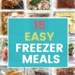 15 Actually Easy Freezer Meals (Seriously!) - HappyMoneySaver