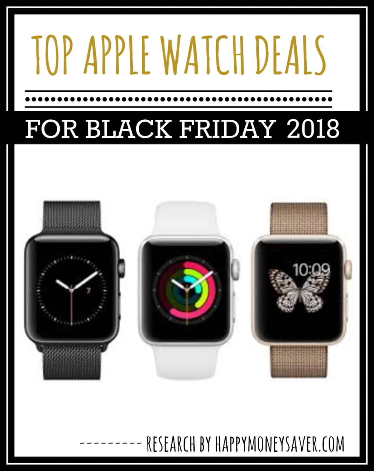 Top APPLE WATCH Black Friday Deals 2018 - Happy Money Saver