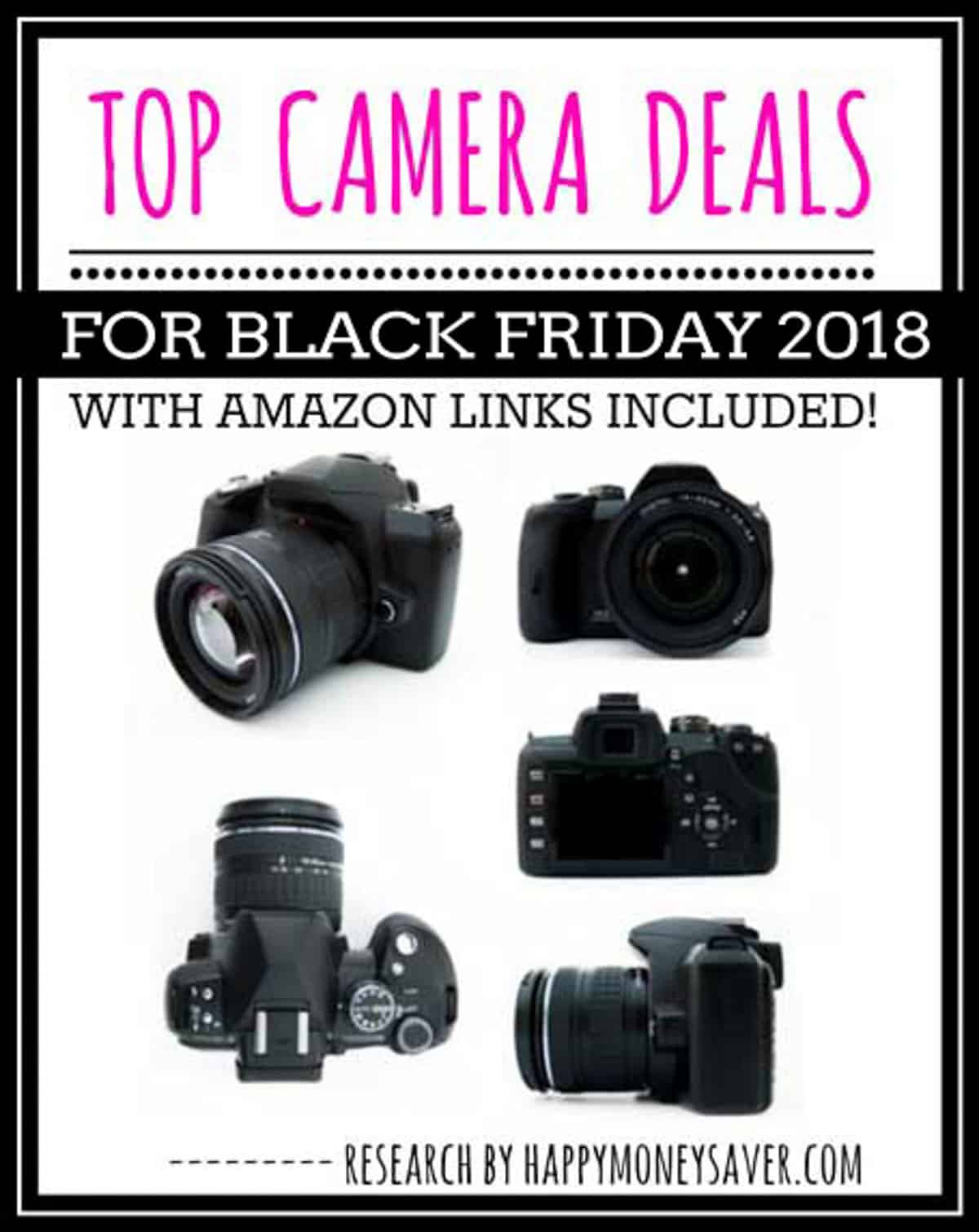 Top Black Friday CAMERA Deals 2018 Happy Money Saver