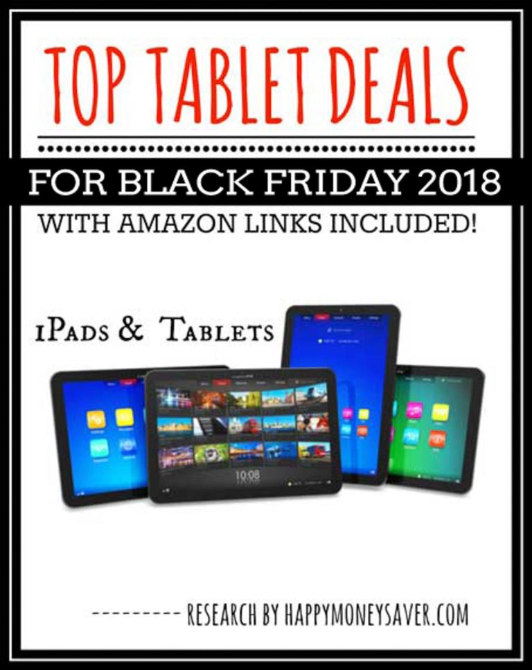 Collage of tablets and iPads with text \"Top Tablet Deals for Black Friday 2018 with Amazon links included!\"