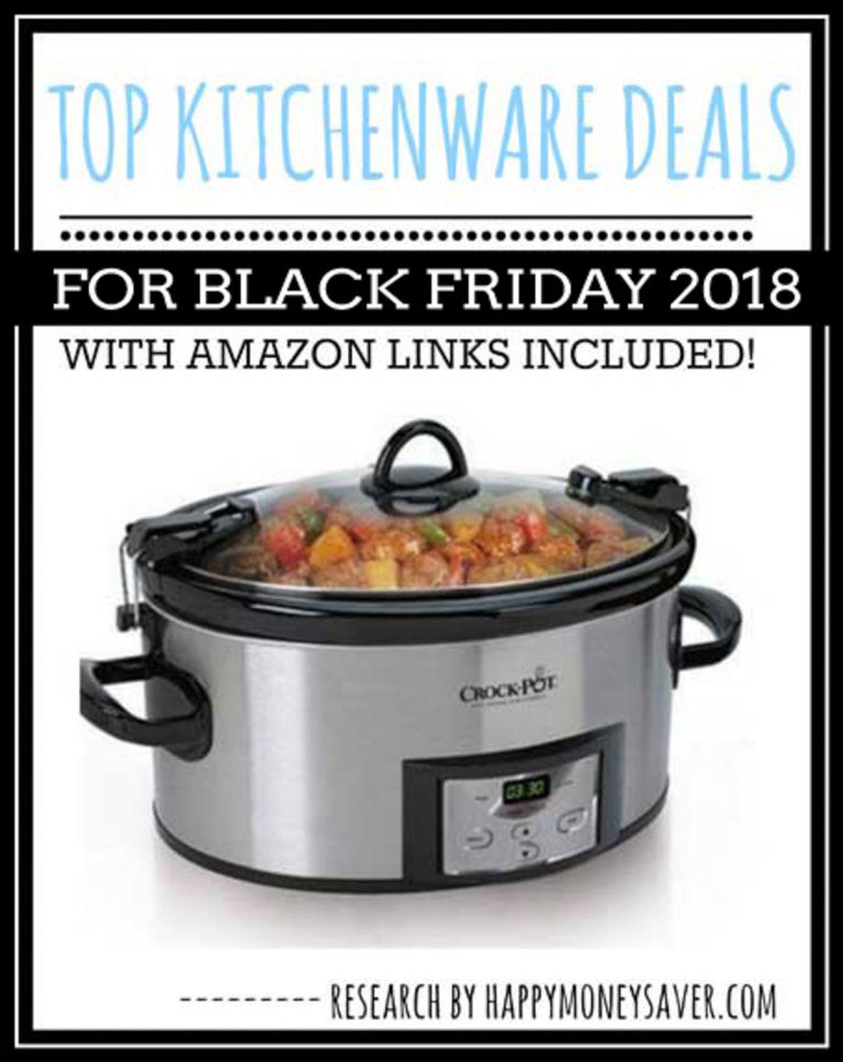 Crockpot full of food with text \"Top Kitchenware Deals for Black Friday 2018 with Amazon links included!\"