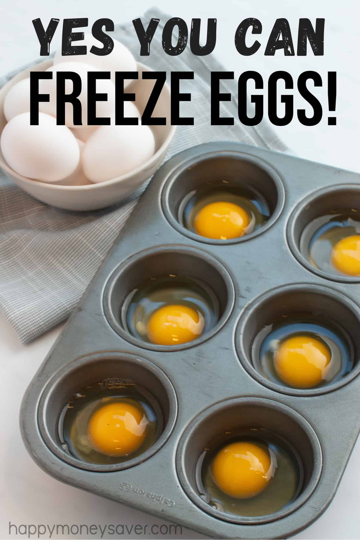 Can you freeze eggs? Yes you can. 6-spot Muffin Tin with egg whites and yolks in each muffin spot with a bowl of 6 eggs behind it. 