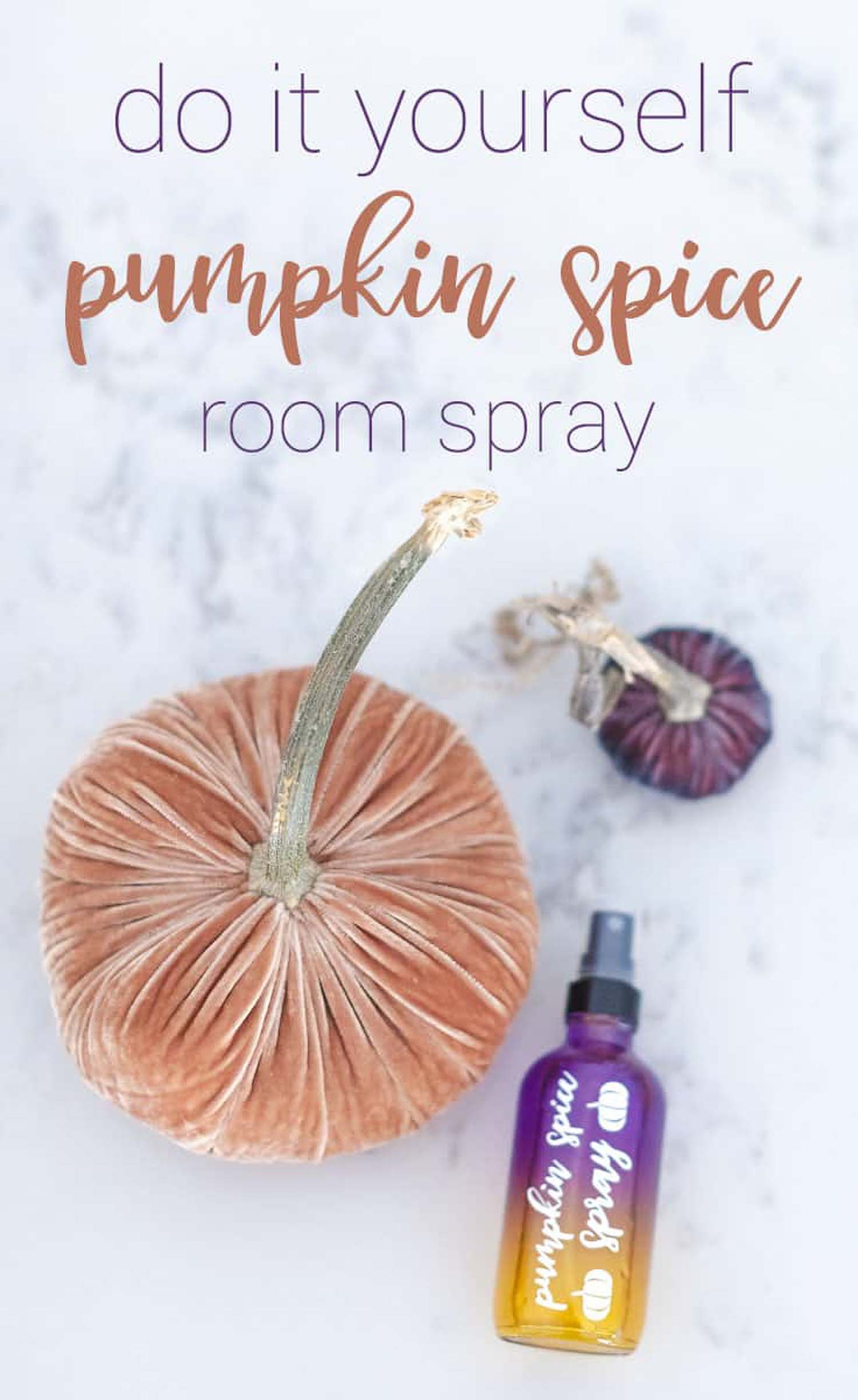 The words "do it yourself pumpkin spice room spray" at the top with 2 pumpkins-orange and purple- with a purple spray bottle at the bottom.