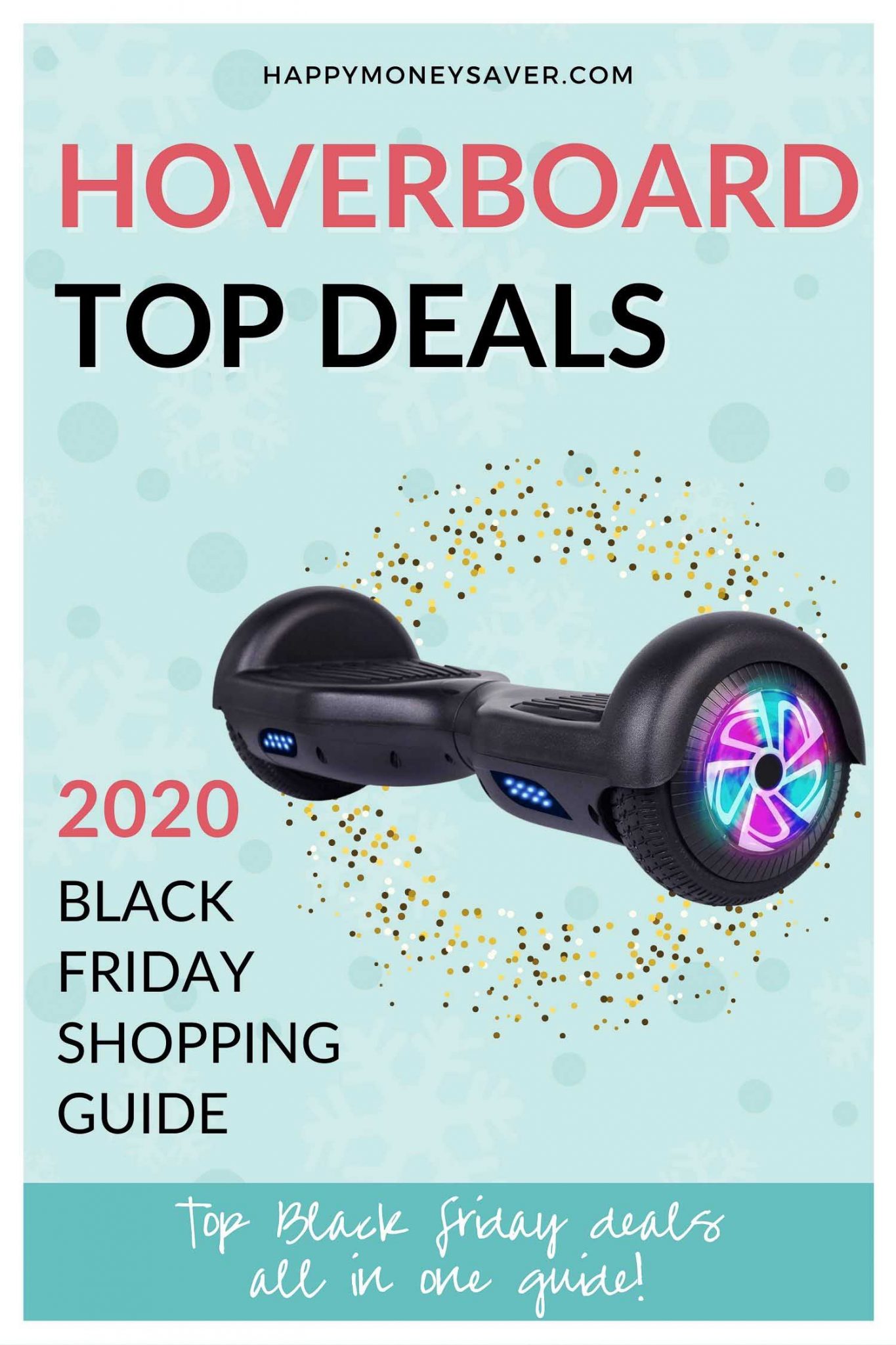 Top HOVERBOARD Black Friday Deals 2020 Happy Money Saver