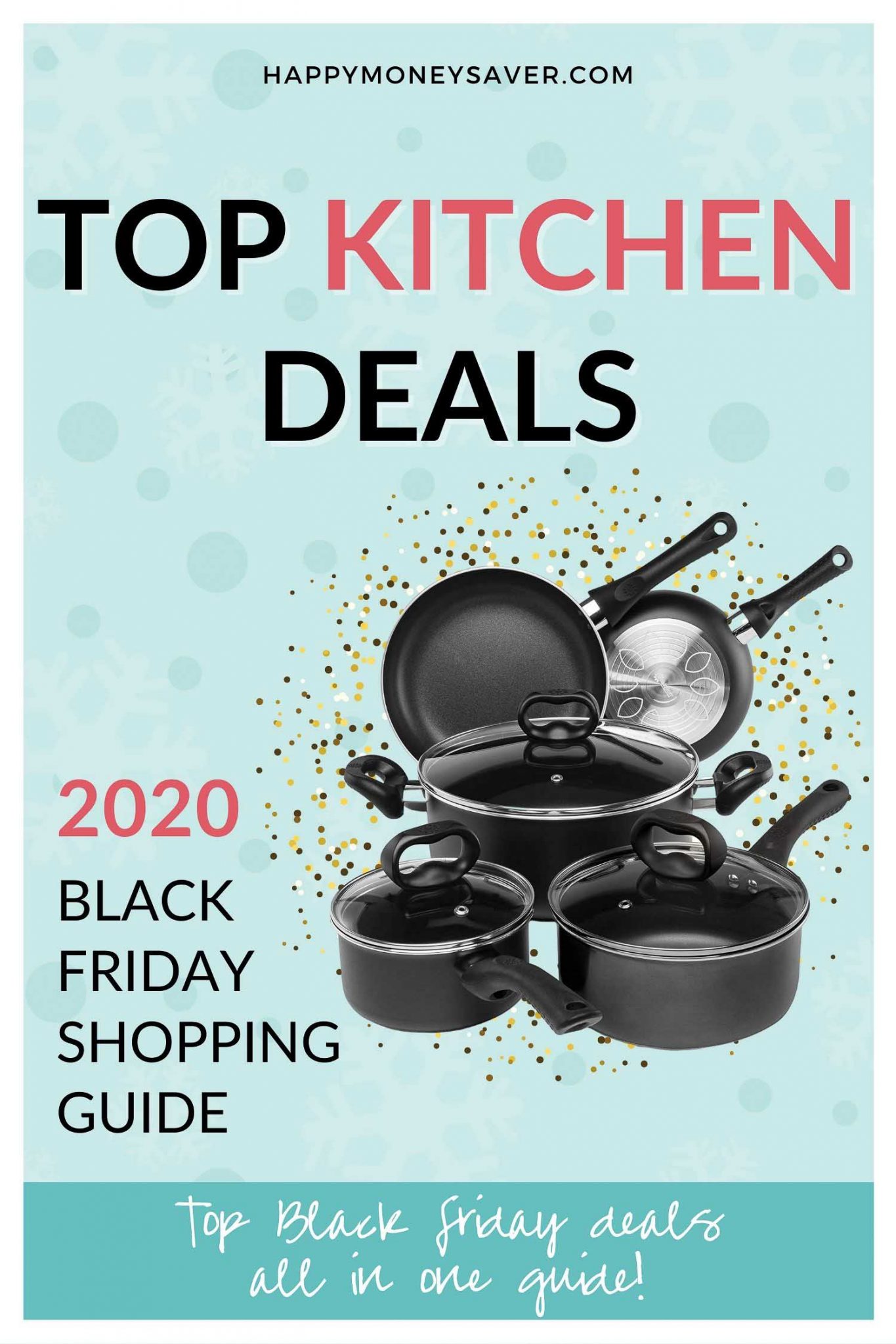 Top KITCHEN Deals for Black Friday 2020 - Happy Money Saver