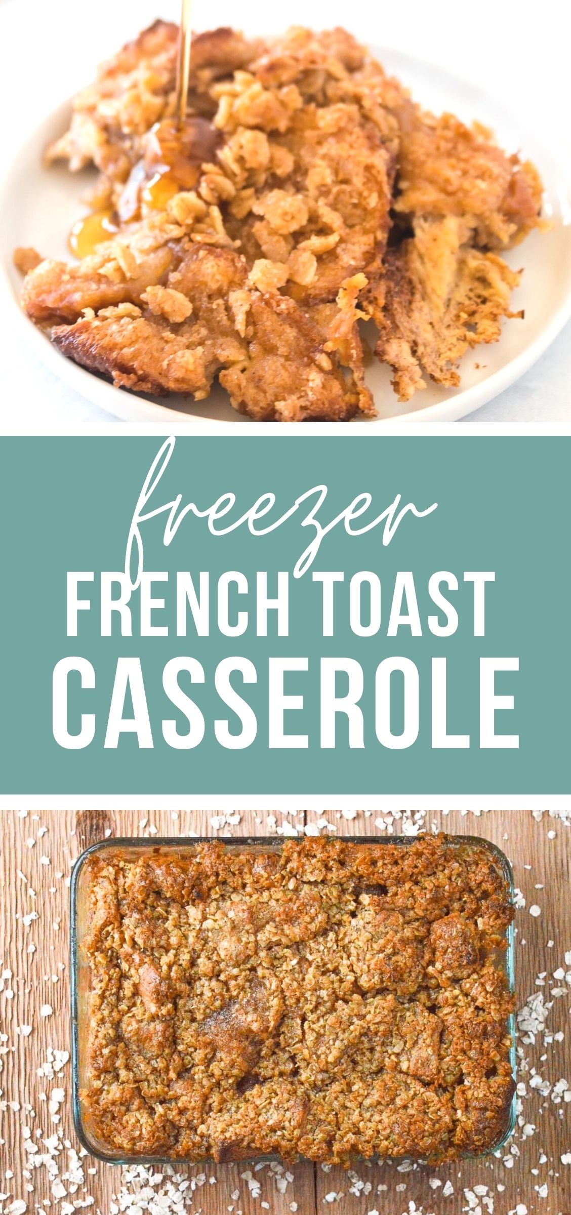 Make Ahead Freezer French Toast Casserole Recipe