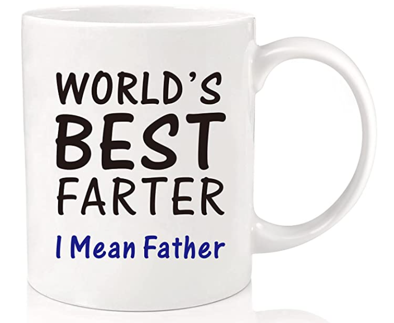 White mug with the words World's best farter I mean Father.