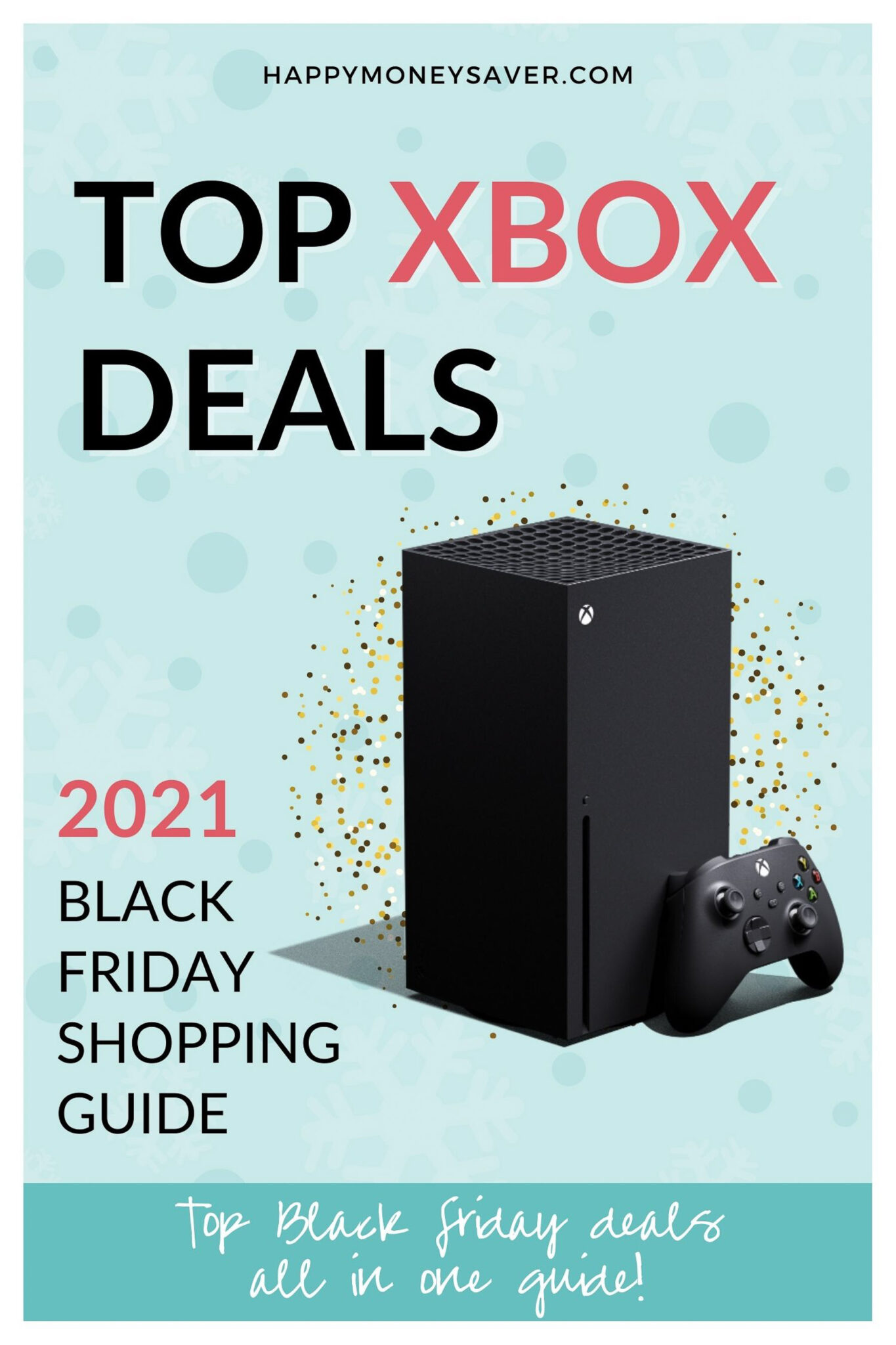 Top XBOX Series X Black Friday Deals 2021 HappyMoneySaver