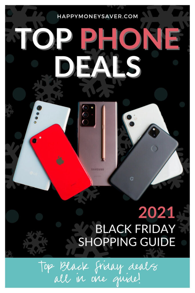 Graphic image of writing of words Top Phone Deals for Black Friday 2021 plus image of 3 cell phones.