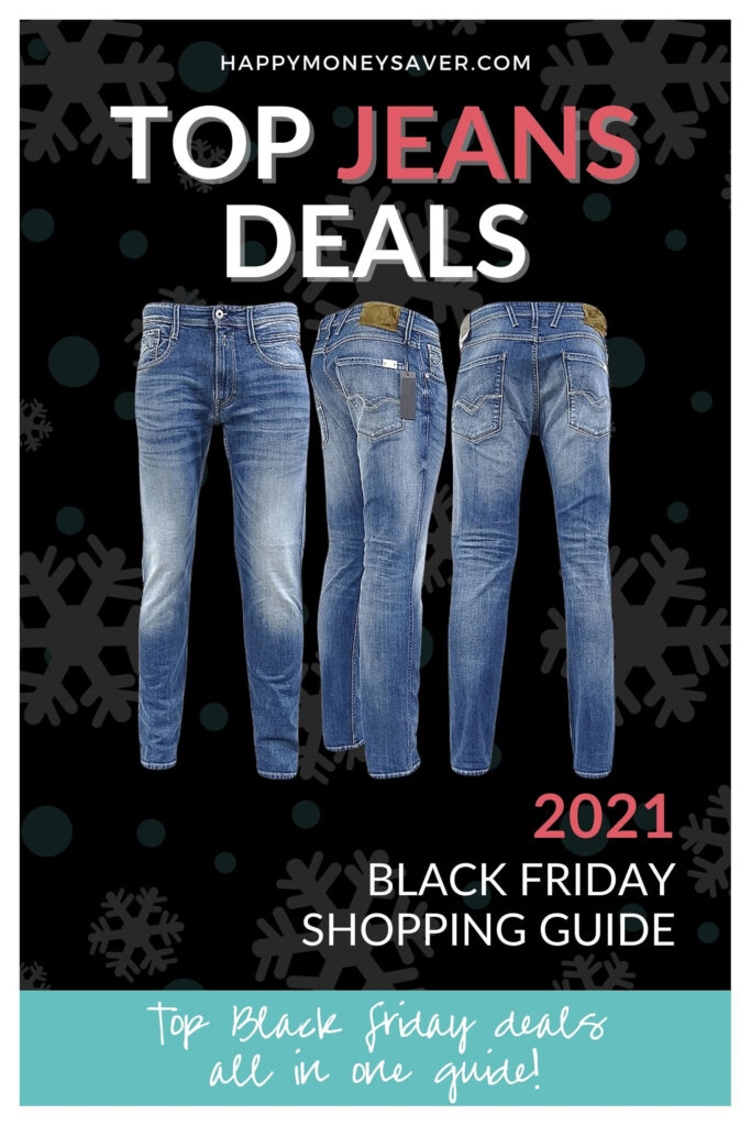 Here is a round up of all the top Black Friday Jeans Deals 2021