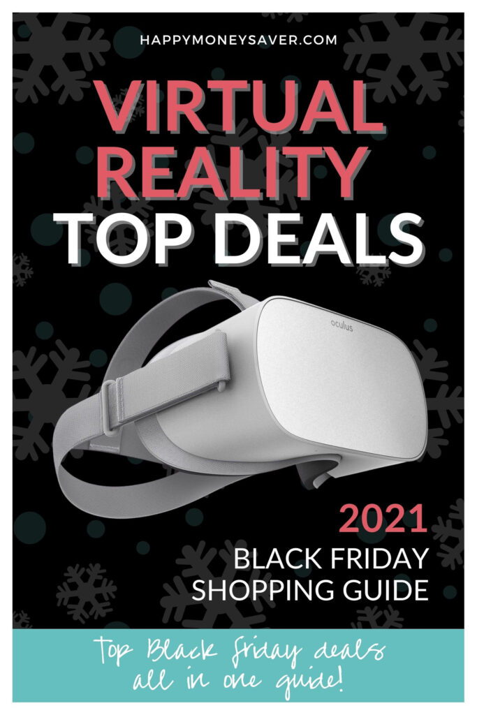 Image with text on it saying Virtual Reality Top Deals For Black Friday 2021. Research by happymoneysaver.com and an oculus is pictured.