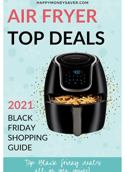 Air Fryer with text "Air Fryer Top Deals 2021 Black Friday Shopping Guide."