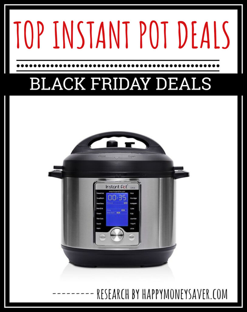 instant pot on white background with words top instant pot deals for black friday 2021 with amazon links included and research by happymoneysaver.com