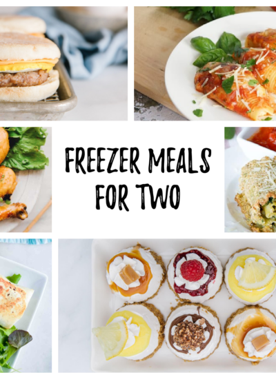 Collage of food with text "Freezer Meals for Two."
