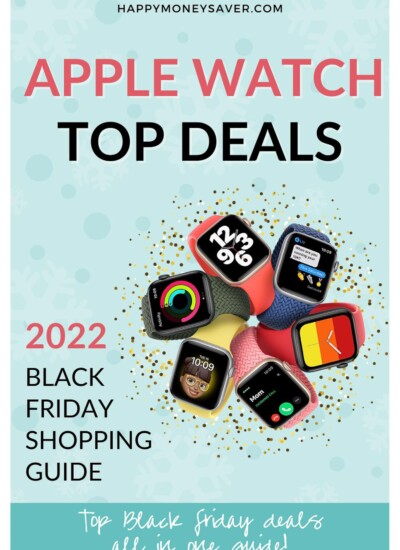 Collage of watches with text "Apple Watch Top Deals 2022 Black Friday Shopping Guide."