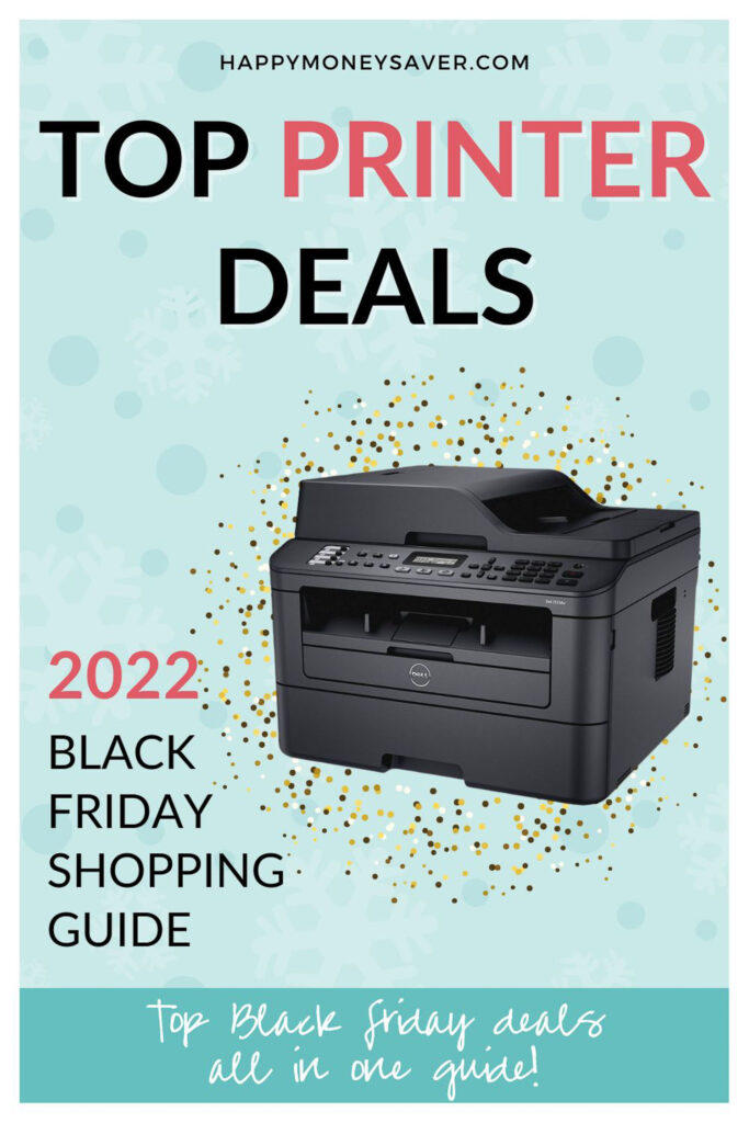 Image with text on it saying Top Printer Deals! For Black Friday 2022. Research by happymoneysaver.com and a printer is pictured.