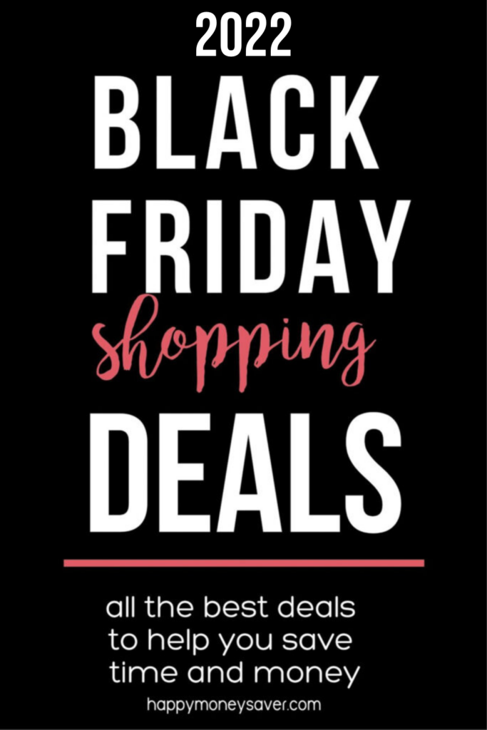 Black Friday Deals 2022 word graphic on black background from happymoneysaver.com
